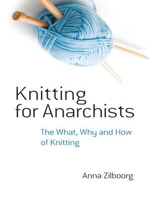 Knitting for Anarchists - ebook
